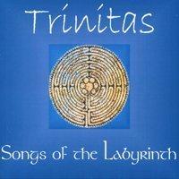 Trinitas : Songs of the Labyrinth