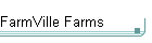 FarmVille Farms