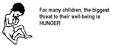 For many children, the biggest threat to their well-being is HUNGER