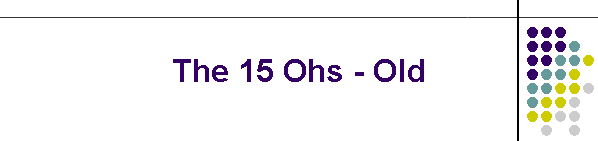 The 15 Ohs - Old